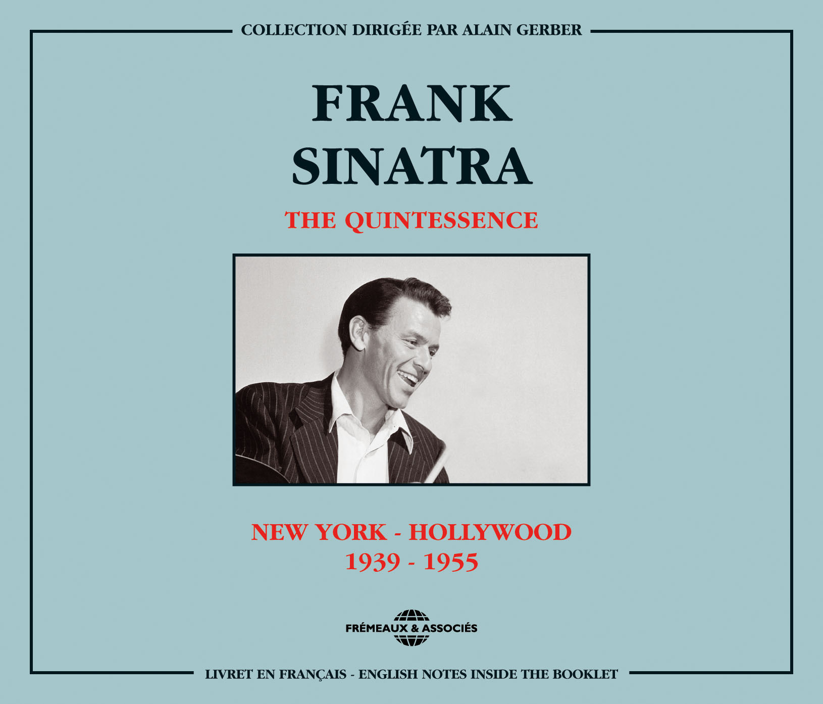 FRANK SINATRA THE QUINTESSENCE NEW YORK HOLLYWOOD 1939 1955 COFFRET DOUBLE CD AUDIO