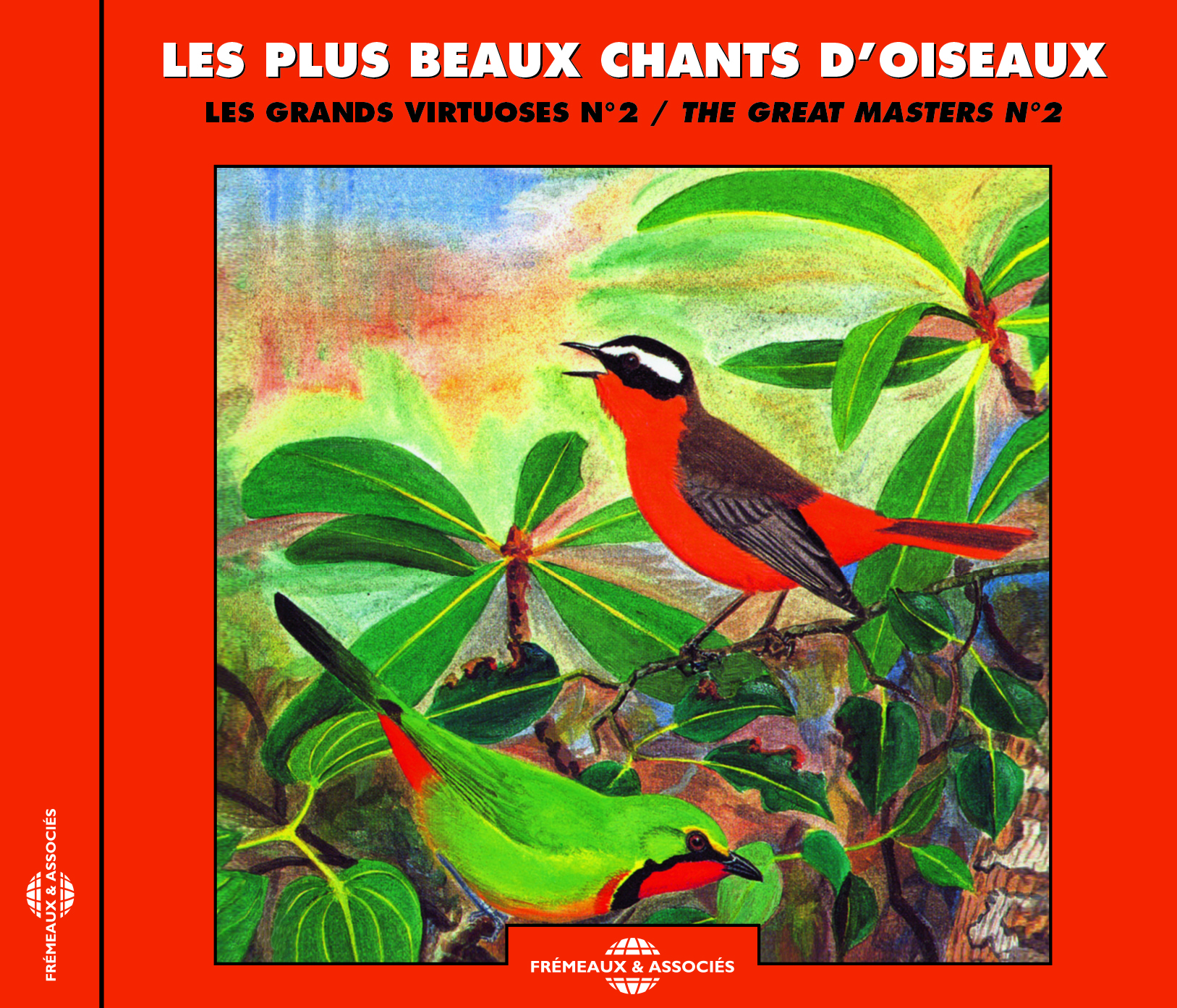 LES PLUS BEAUX CHANTS D OISEAUX (LES GRANDS VIRTUOSES N 2 / THE GREAT MASTERS N 2)