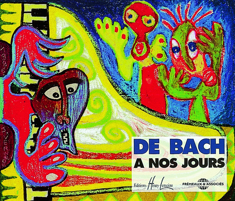 DE BACH A NOS JOURS