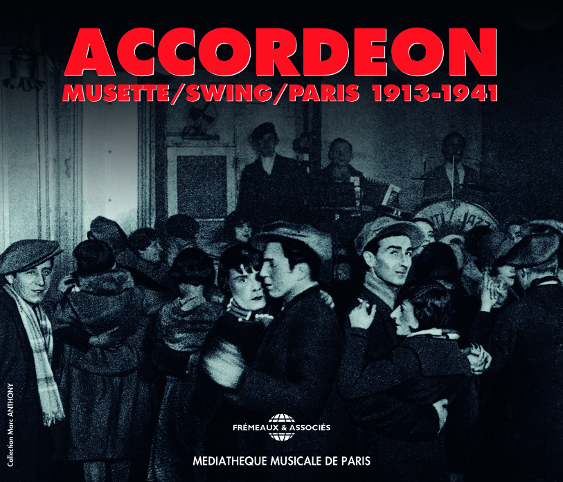 ACCORDEON VOLUME 1 ANTHOLOGIE 1913 1941 SUR DOUBLE CD AUDIO