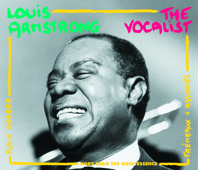 LOUIS ARMSTRONG THE QUINTESSENCE THE VOCALIST QUINTESSENCE HORS SERIE COFFRET DOUBLE CD AUDIO