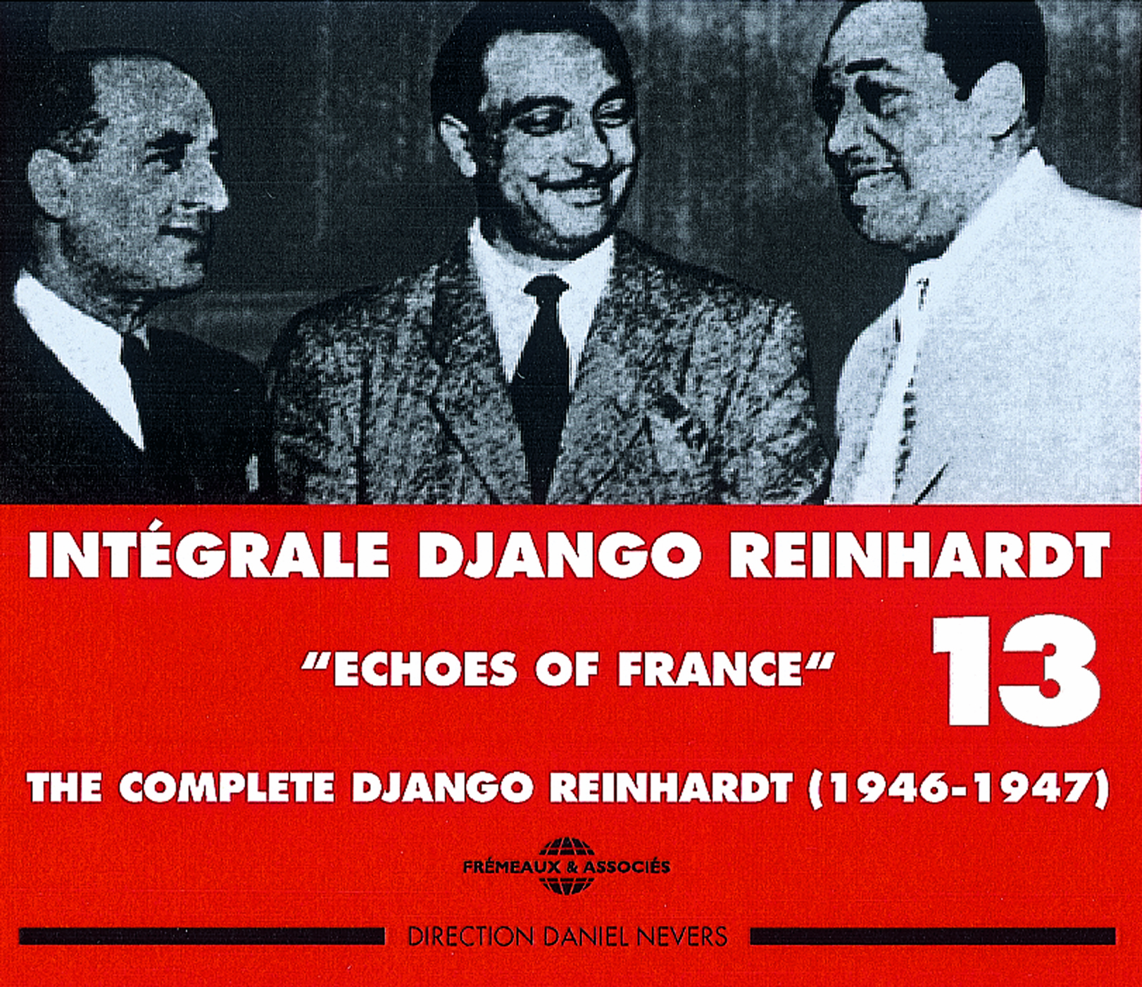 DJANGO REINHARDT INTEGRALE VOL 13 ECHOES OF FRANCE 1946 1947 COFFRET DOUBLE CD AUDIO