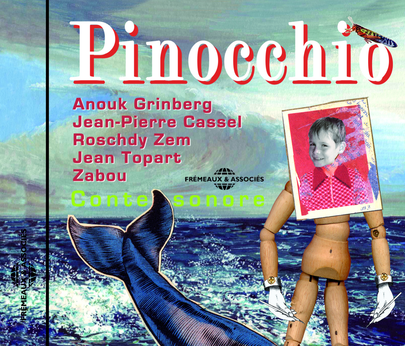 PINOCCHIO INTERPRETE PAR ANOUK GRINBERG JEAN PIERRE CASSEL ZABOU JEAN TOPART ETC