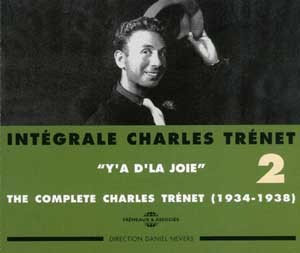INTEGRALE CHARLES TRENET VOLUME 2 Y A D LA JOIE 1934 1938 DOUBLE CD AUDIO