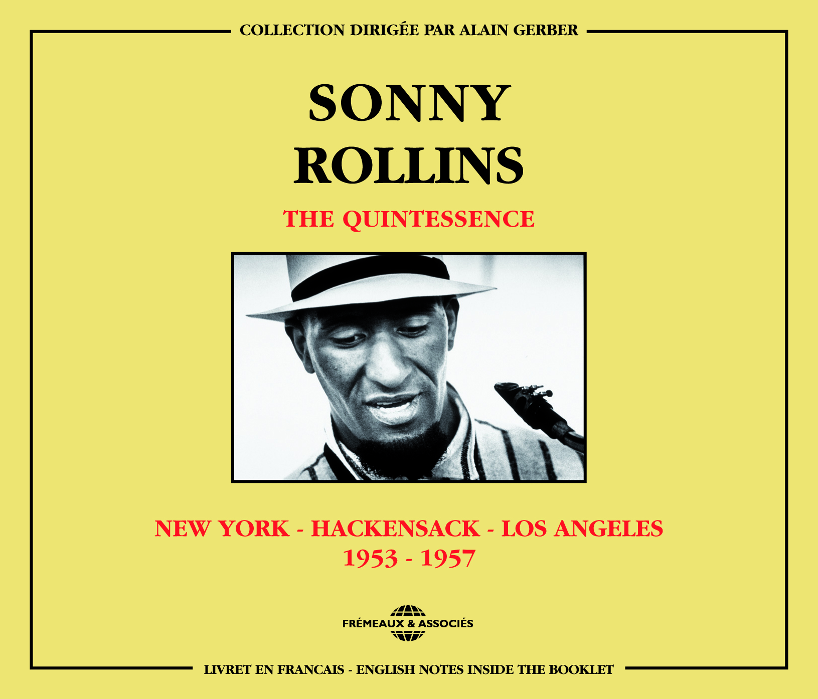 SONNY ROLLINS THE QUINTESSENCE NEW YORK HACKENSACK LOS ANGELES 1953 1957 COFFRET DOUBLE CD AUDIO
