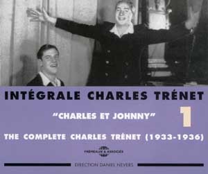 INTEGRALE CHARLES TRENET VOLUME 1 CHARLES ET JOHNNY1933 1936 DOUBLE CD