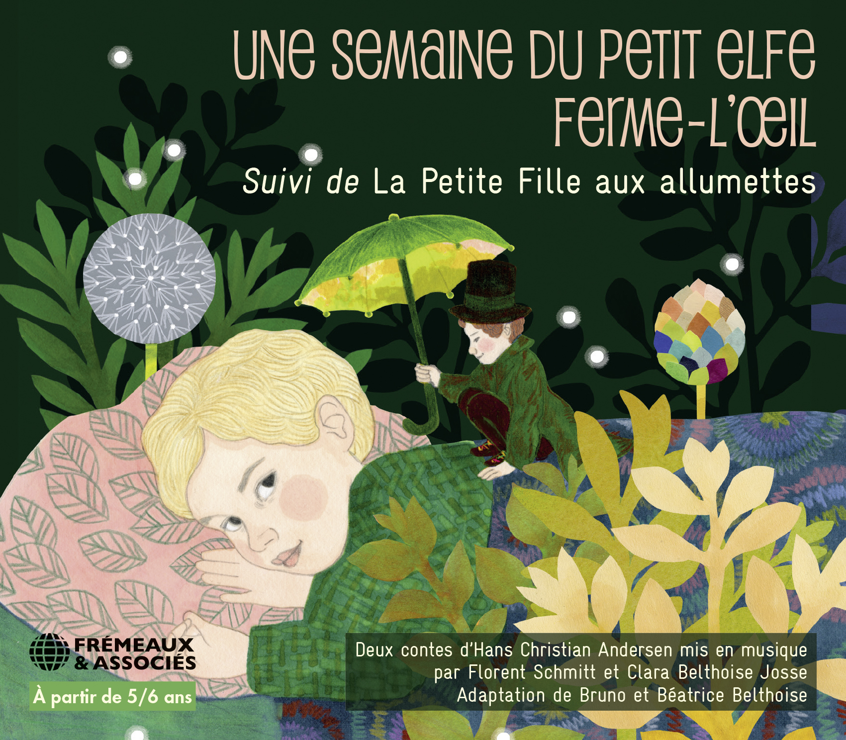 UNE SEMAINE DU PETIT ELFE FERME-L’OEIL, SUIVI DE LA PETITE FILLE AUX ALLUMETTES