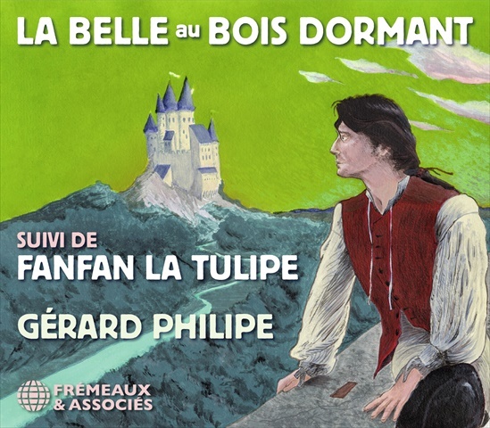 GÉRARD PHILIPE   - LA BELLE AU BOIS DORMANT SUIVI DE FANFAN LA TULIPE