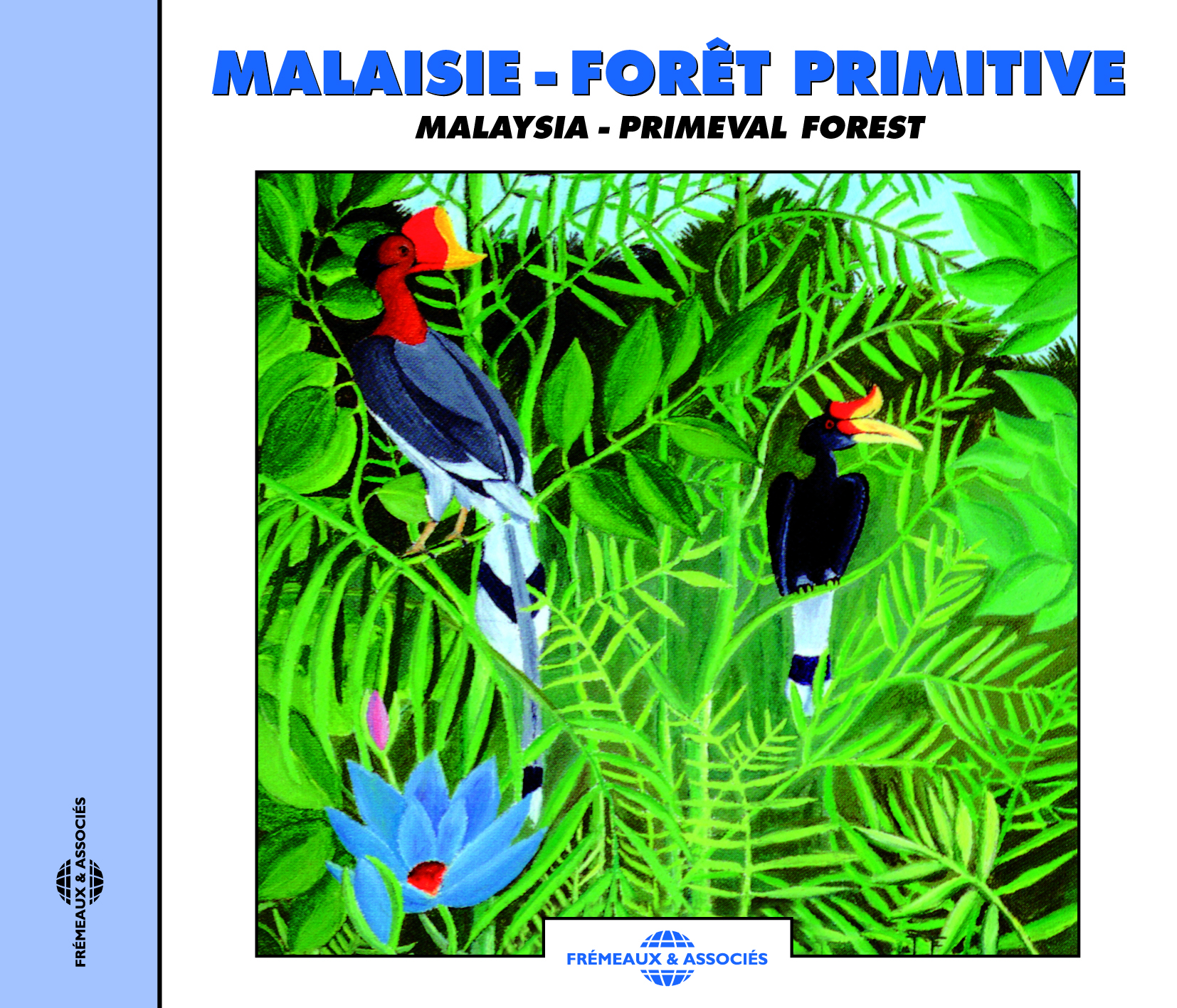 MALAISIE FORET PRIMITIVE CONCERTS NATURELS SUR CD