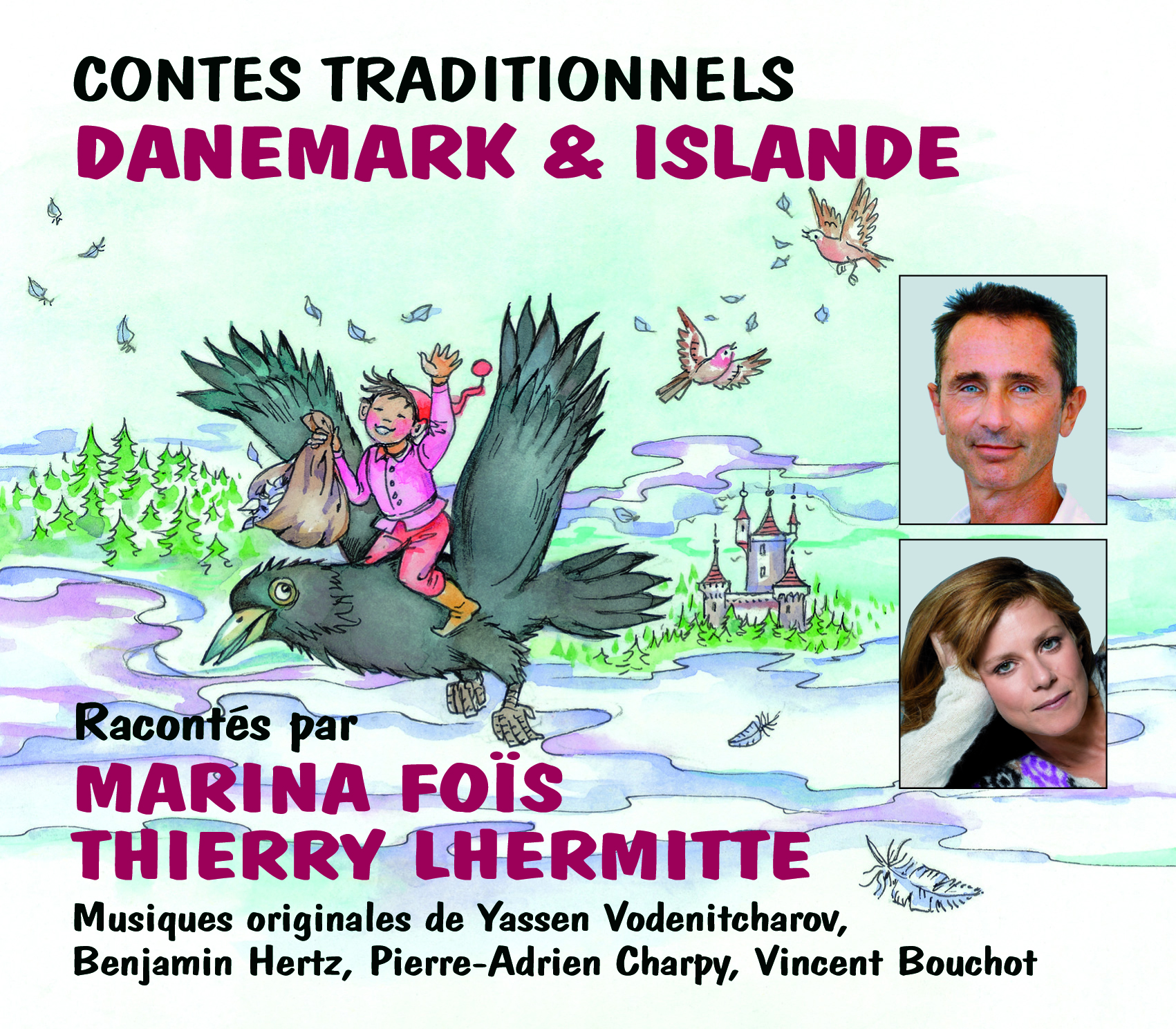 SIX CONTES TRADITIONNELS DU DANEMARK D'ISLANDE CD AUDIO RACONTES PAR MARINA FOIS ET THIERRY LHERMITT