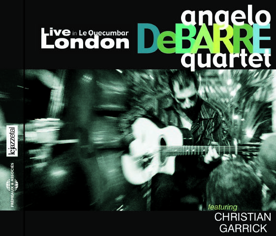 LIVE IN LE QUECUMBAR LONDON ANGELO DEBARRE QUARTET