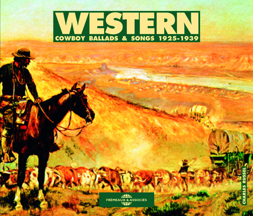 WESTERN COWBOY BALLADS AND SONGS 1925 1939 ANTHOLOGIE SUR DOUBLE CD AUDIO