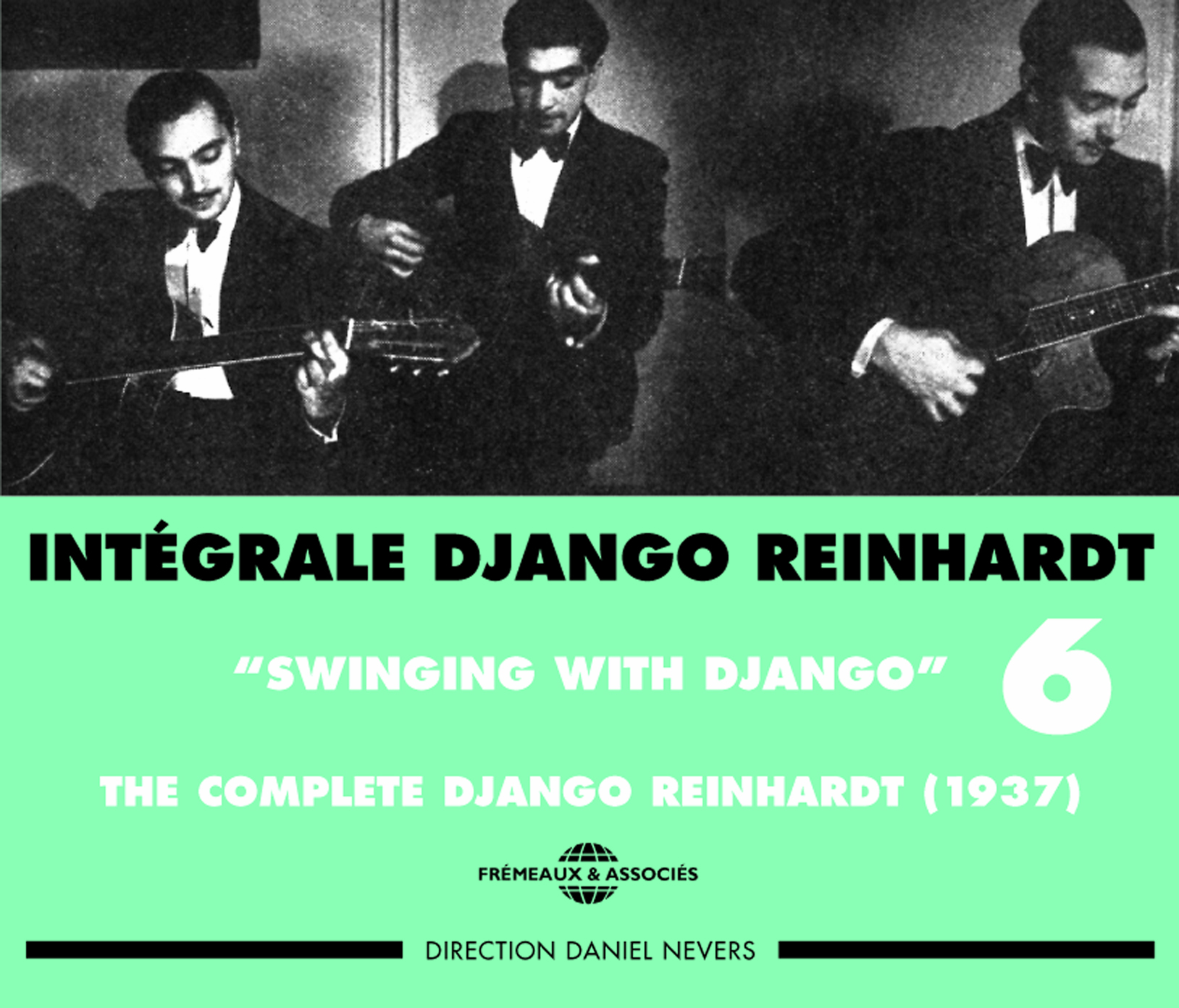 DJANGO REINHARDT INTEGRALE VOL 6 SWINGING WITH DJANGO 1937 COFFRET DOUBLE CD AUDIO
