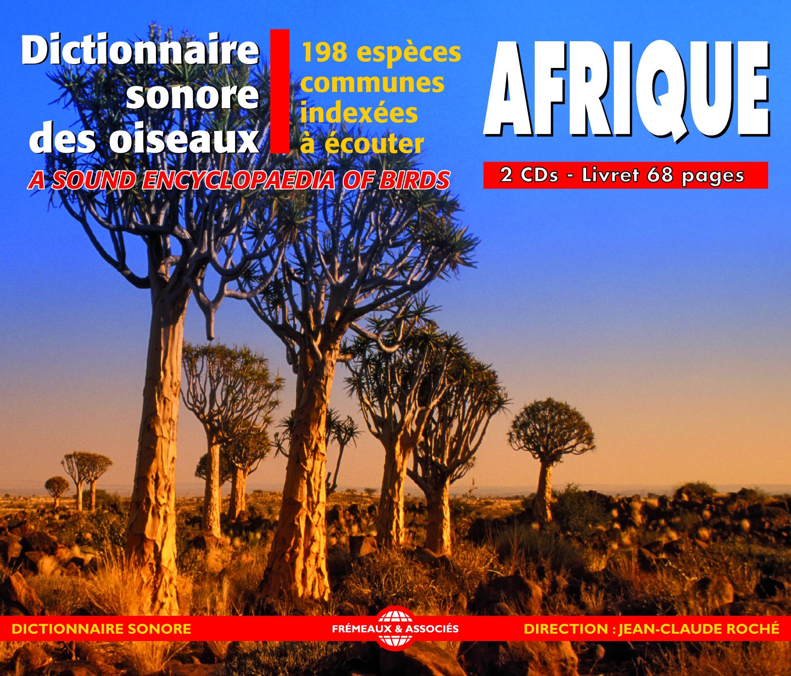 DICTIONNAIRE SONORE DES OISEAUX D'AFRIQUE 198 ESPECES COMMUNES INDEXEES A ECOUTER EN 2 CD AUDIO
