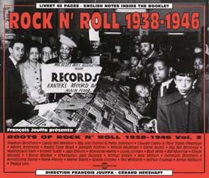 ROOTS OF ROCK N ROLL VOLUME 2 DE 1938 A 1946 COFFRET DOUBLE CD AUDIO