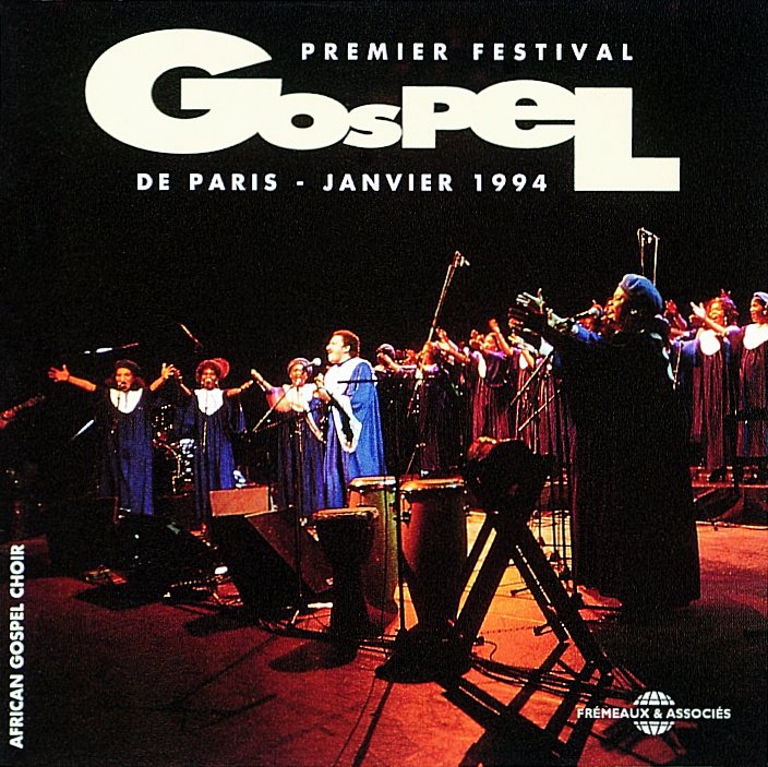 FIRST PARIS GOSPEL FESTIVAL 1994 SUR CD AUDIO