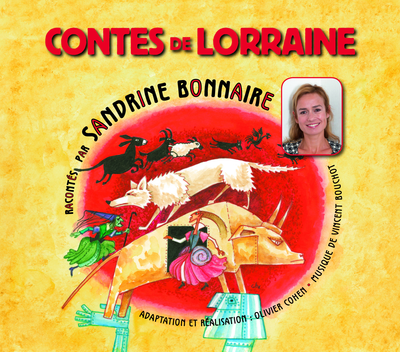 CONTES DE LORRAINE, RACONTES PAR SANDRINE BONNAIRE