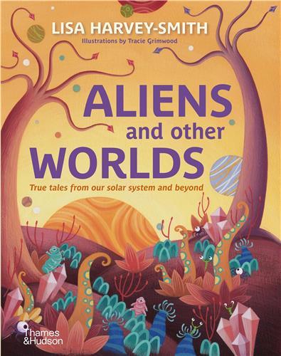 Aliens and Other Worlds /anglais