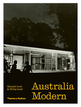 Australia Modern Architecture, Landscape & Design 1925-1975 /anglais