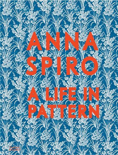 Anna Spiro A Life in Pattern (compact) /anglais
