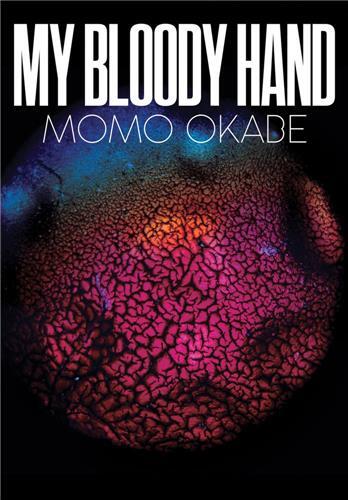 Momo Okabe: My Bloody Hand /anglais