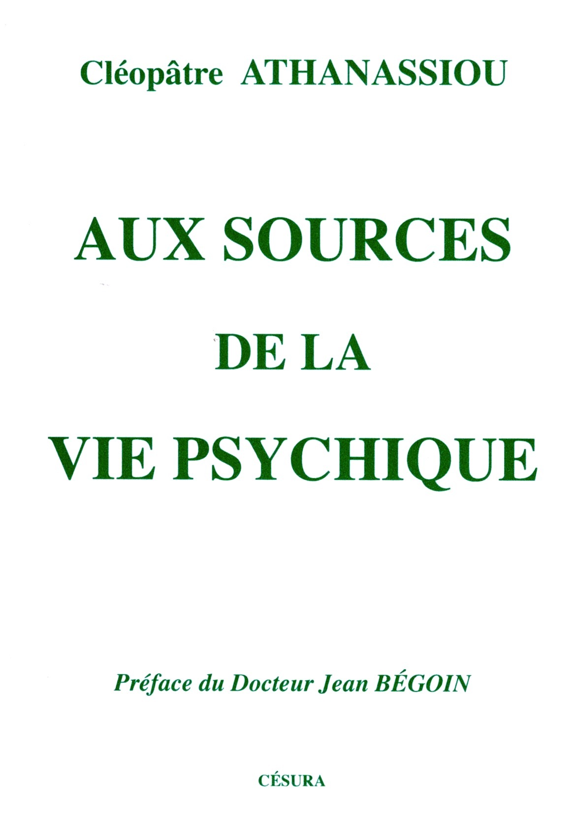 AUX SOURCES DE LA VIE PSYCHIQUE