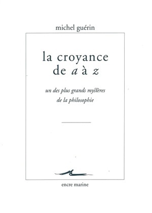 La Croyance de A à Z