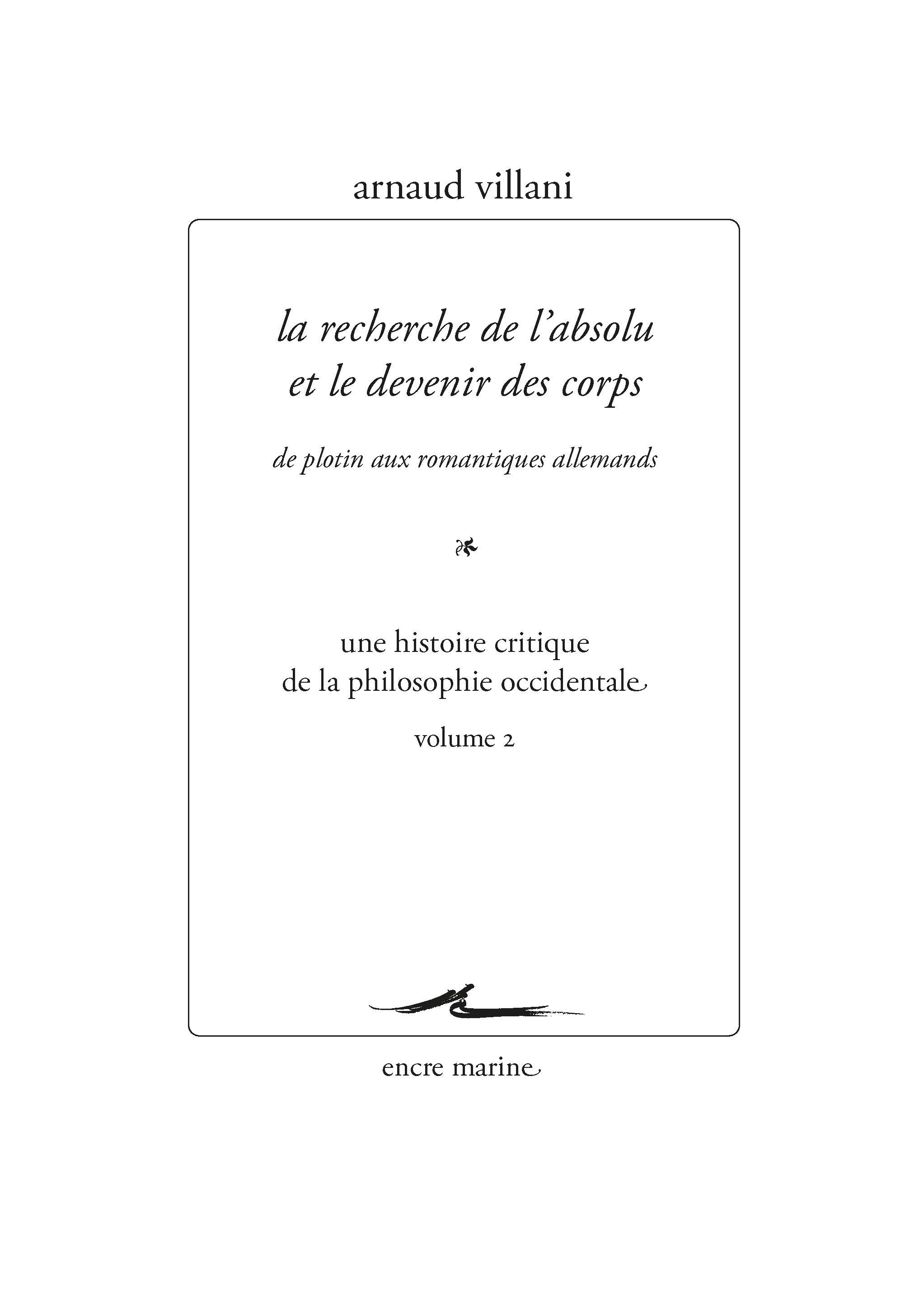 La recherche de l'absolu et le devenir des corps. De Plotin aux romantiques allemands.