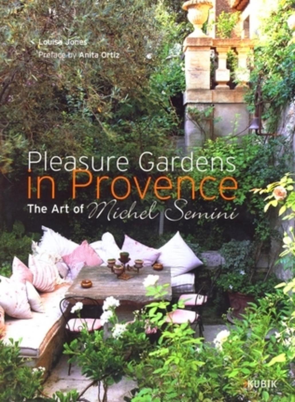 Pleasure gardens in Provence. The art of Michel SEMINI
