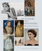 Tudors to Windsors: Royal Portraits from the National Portrait Gallery, London /anglais