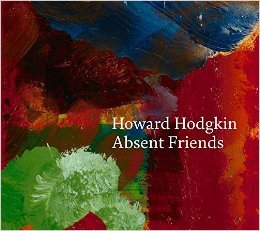 Howard Hodgkin Absent Friends /anglais