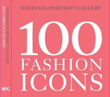 100 Fashion Icons /anglais