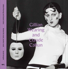 Gillian Wearing and Claude Cahun Behind a mask, another mask /anglais