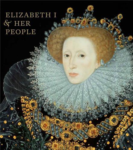 Elisabeth I & Her people /anglais