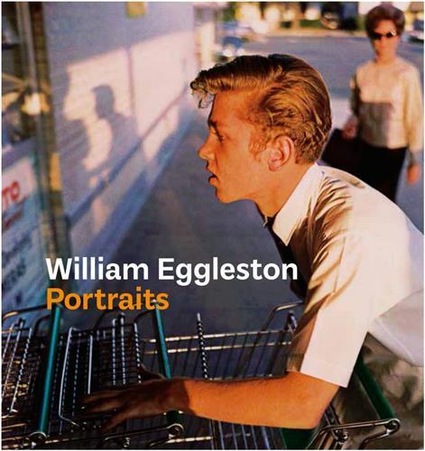 William Eggleston Portraits (Limited Edition) /anglais