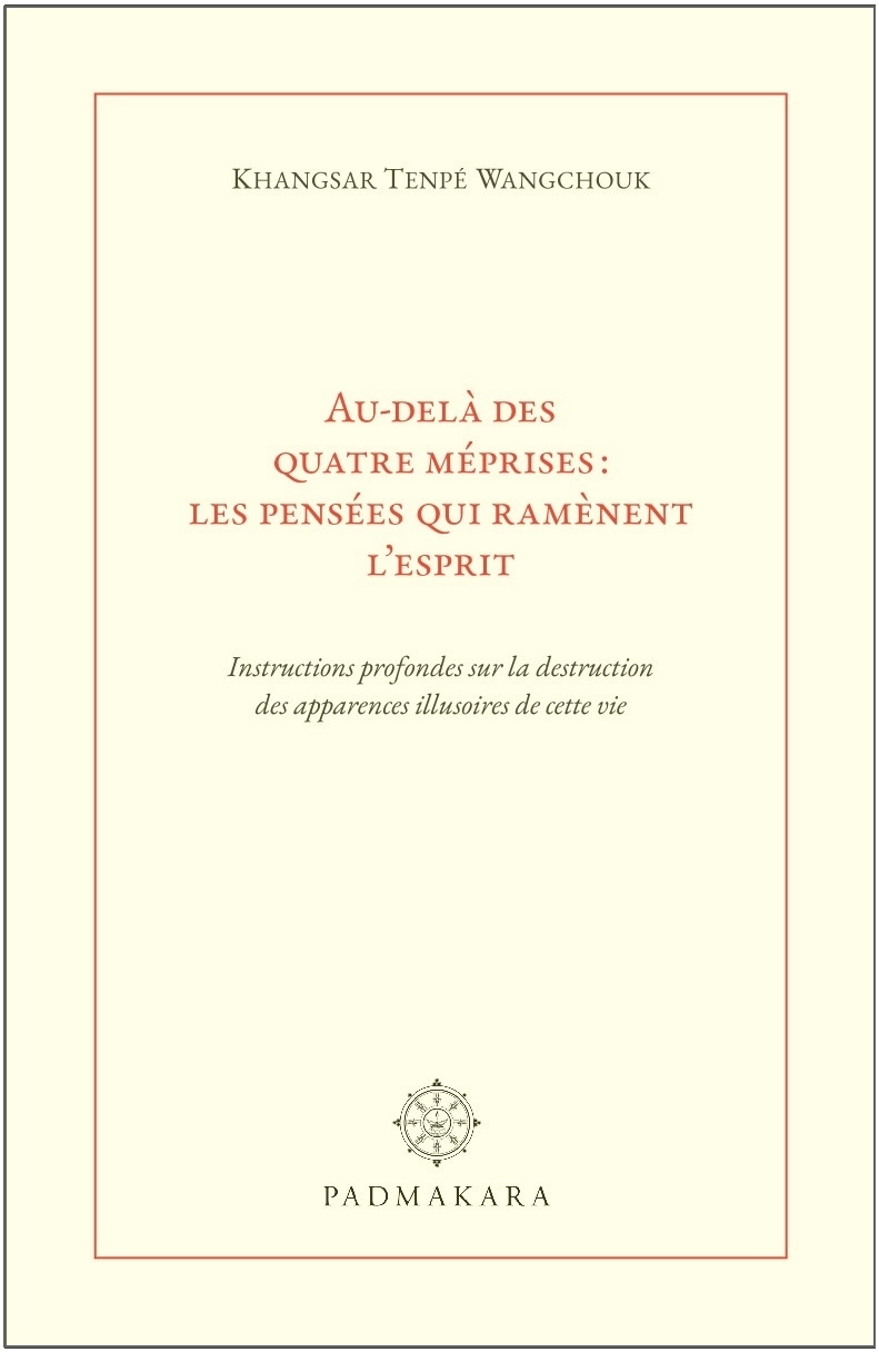 Au-delà des quatre méprises : les pensées qui ramènent l'esprit