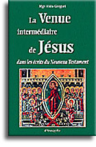 La Venue intermédiaire de Jésus