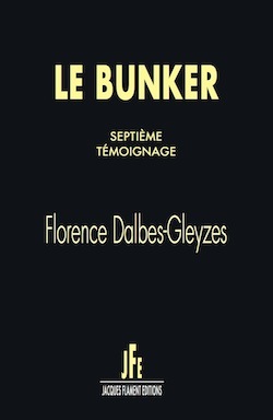 LE BUNKER / SEPTIÈME TÉMOIGNAGE