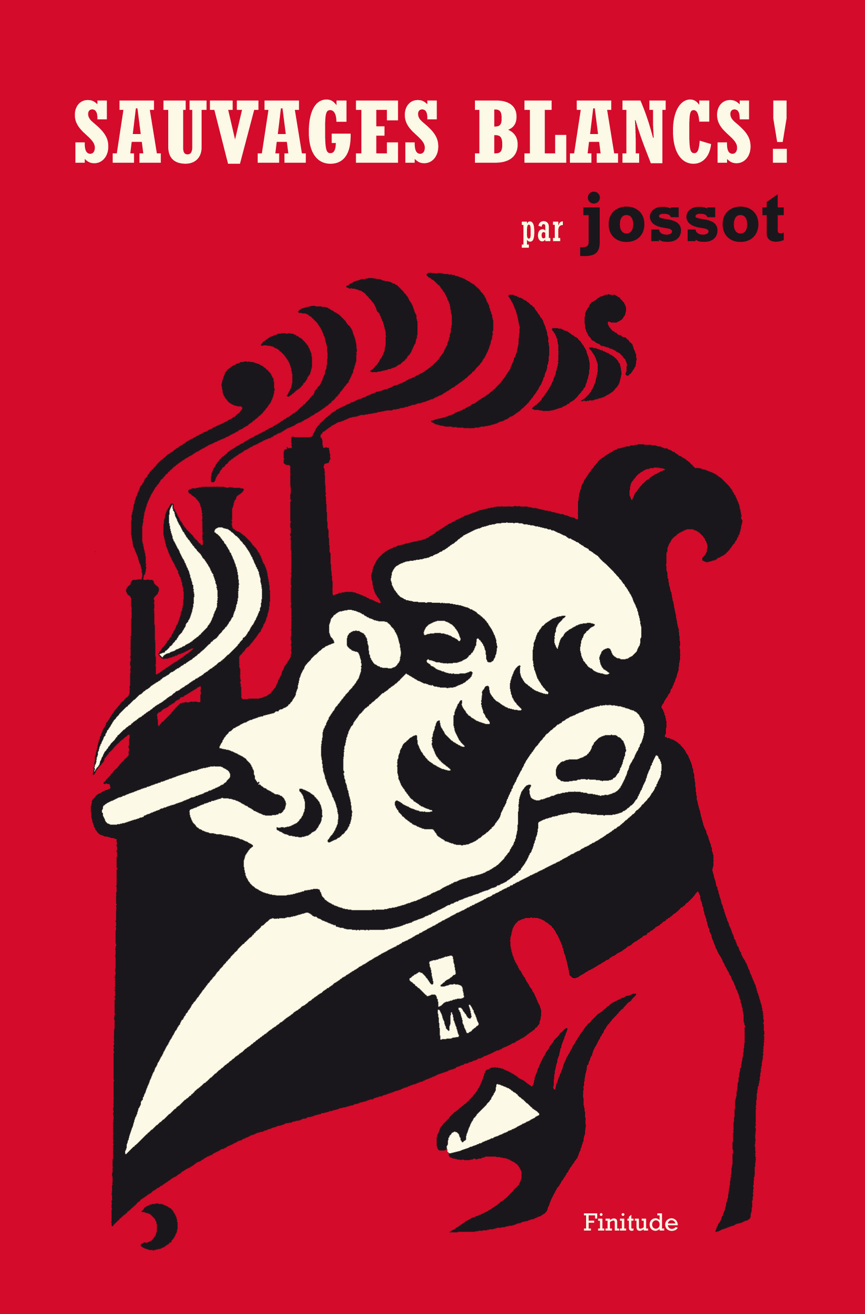 SAUVAGES BLANCS !