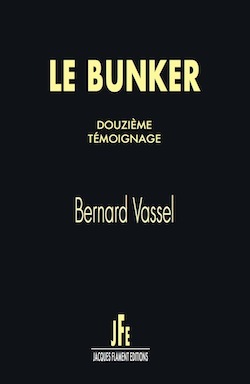 LE BUNKER / DOUZIEME TÉMOIGNAGE