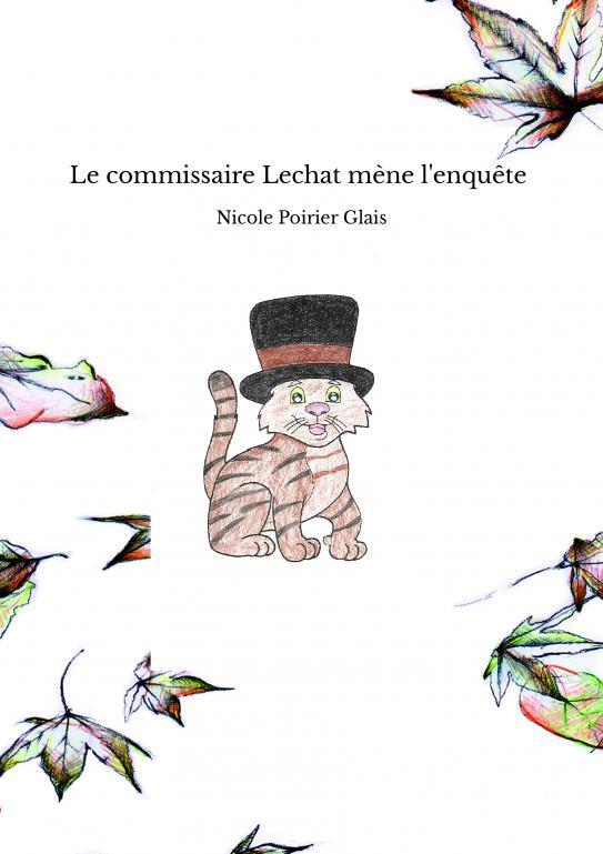 Le commissaire Lechat mène l'enquête