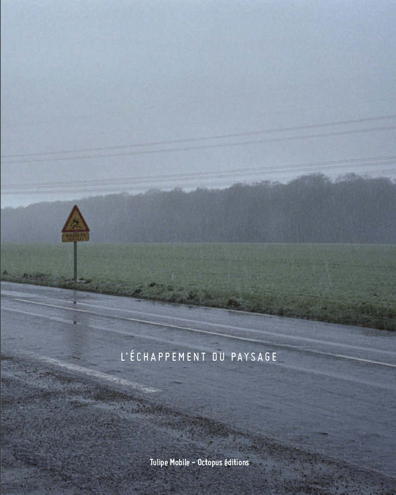 L’échappement du paysage