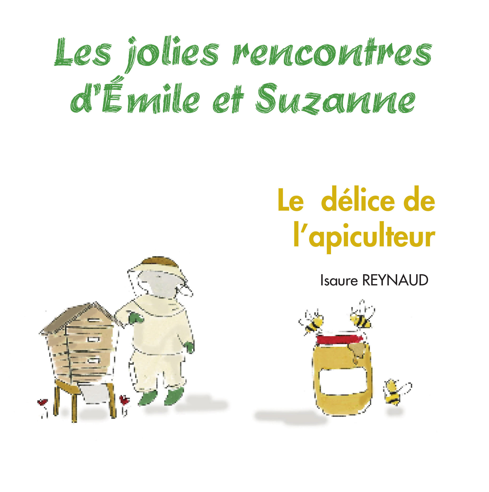 Le délice de l'apiculteur