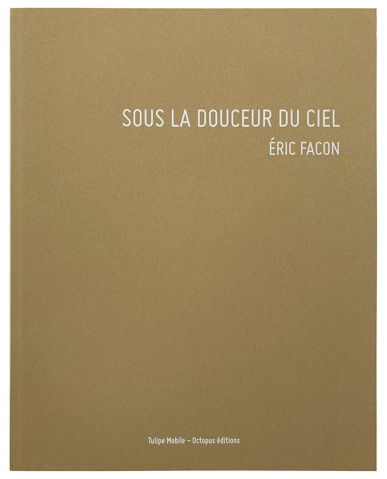 Sous la douceur du ciel