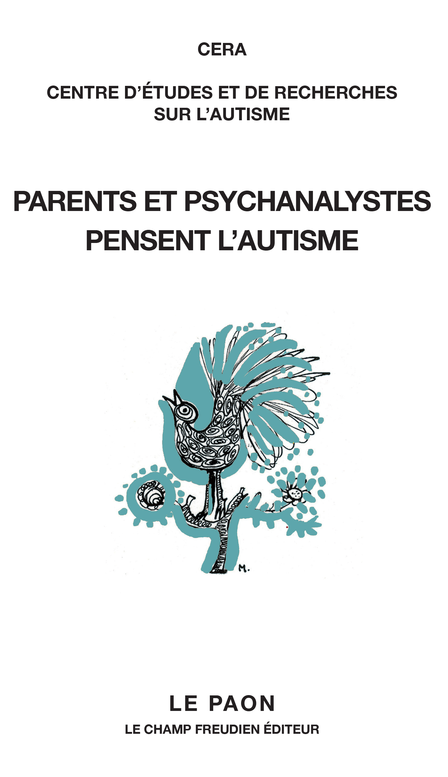 Parents et psychanalystes pensent l'autisme
