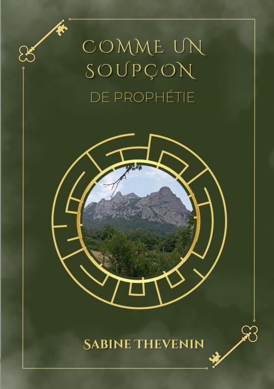 Comme un soupçon de prophétie