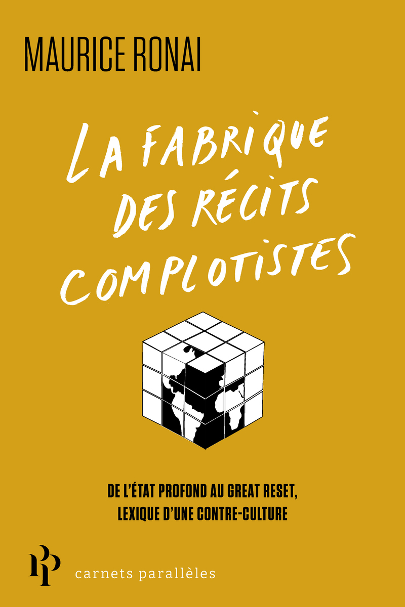 La fabrique des récits complotistes