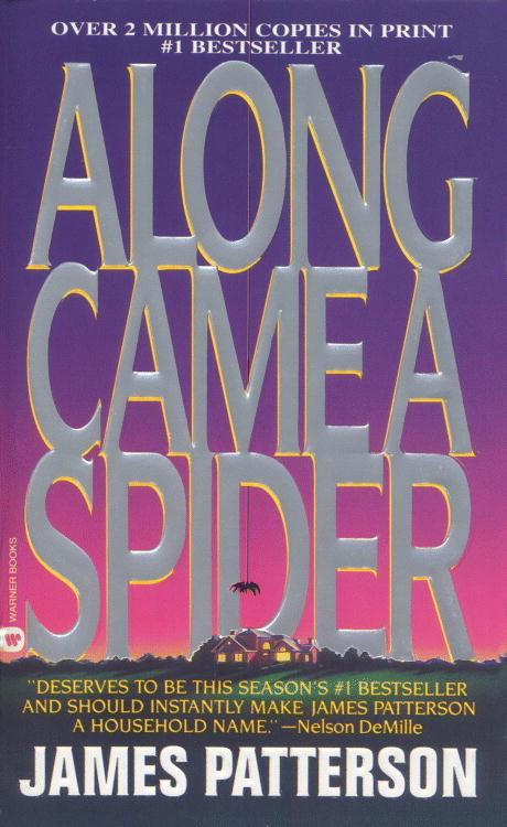 ALONG CAME A SPIDER