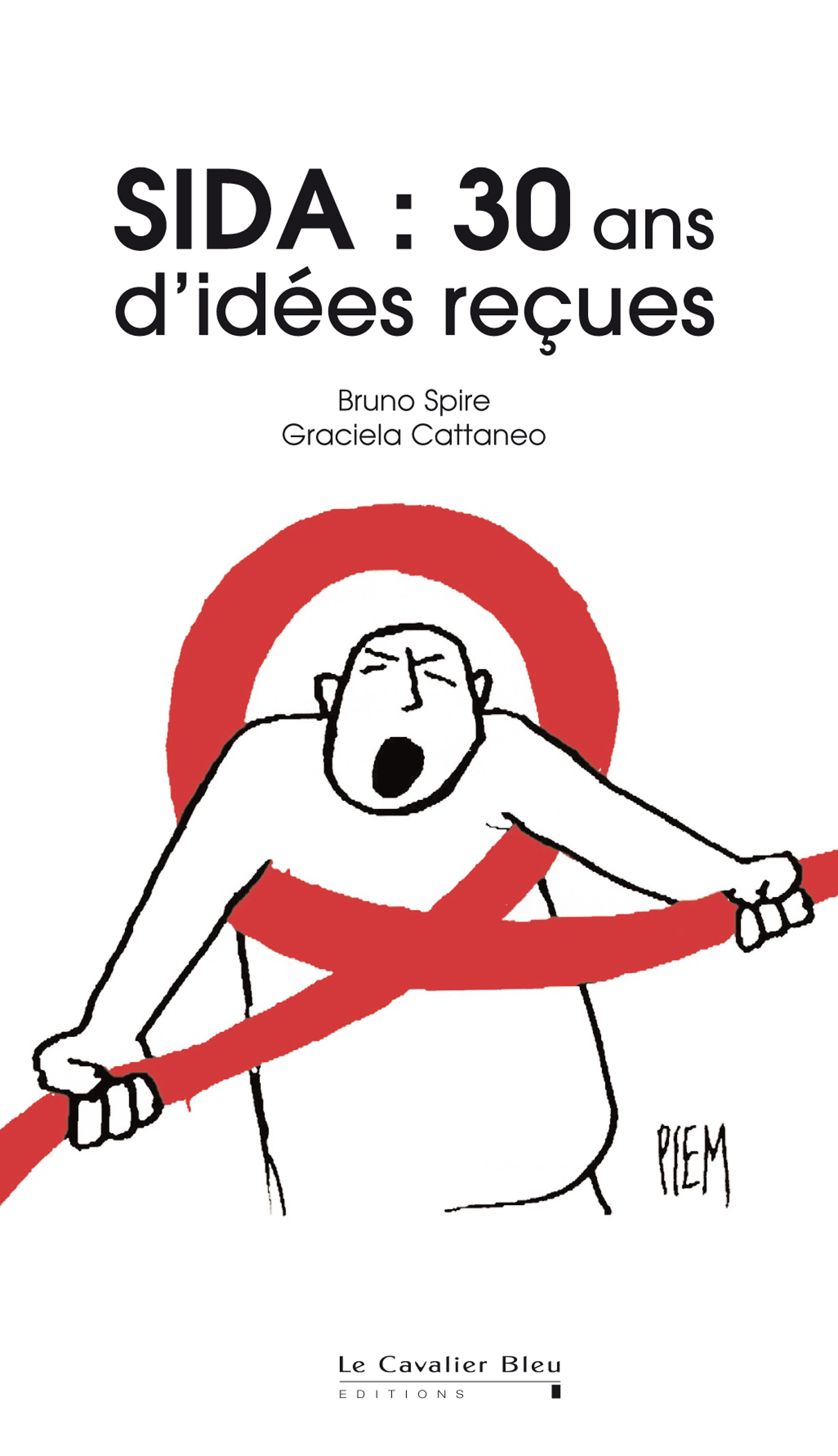 SIDA - 30 ANS D'IDEES RECUES