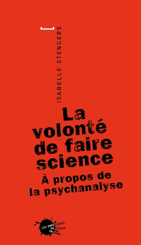 La volonté de faire science : à propos de la psychanalyse